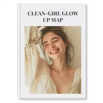 Clean-Girl Glow Up Map: Minimal Checklist That Works
